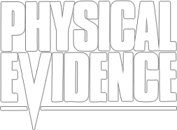 Physical Evidence