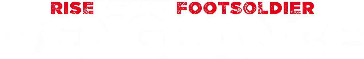 Rise of the Footsoldier: Vengeance Logo
