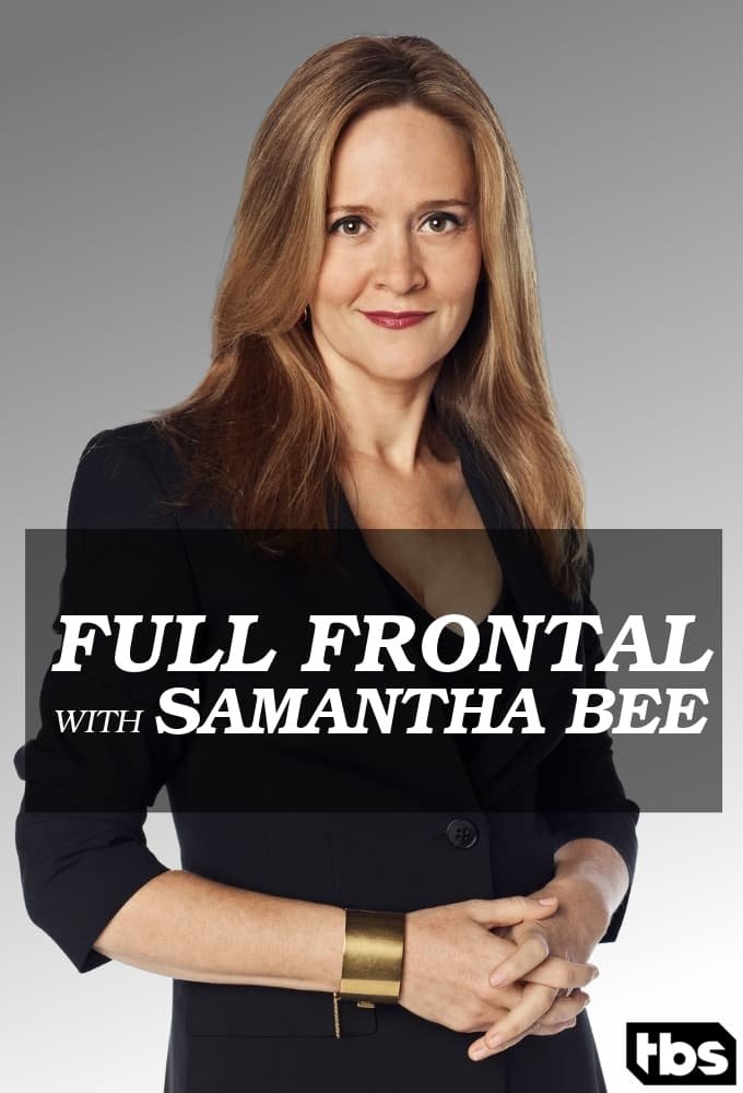 Full Frontal with Samantha Bee - Season 1