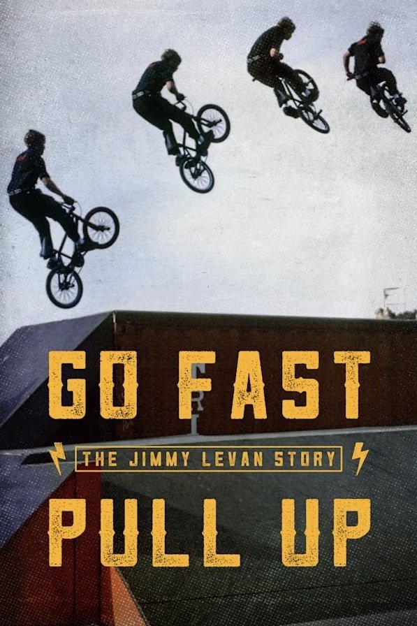 Go Fast Pull Up: The Jimmy LeVan Story backdrop