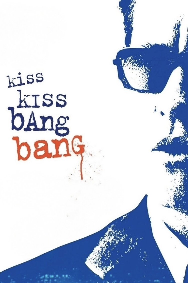 Kiss Kiss Bang Bang