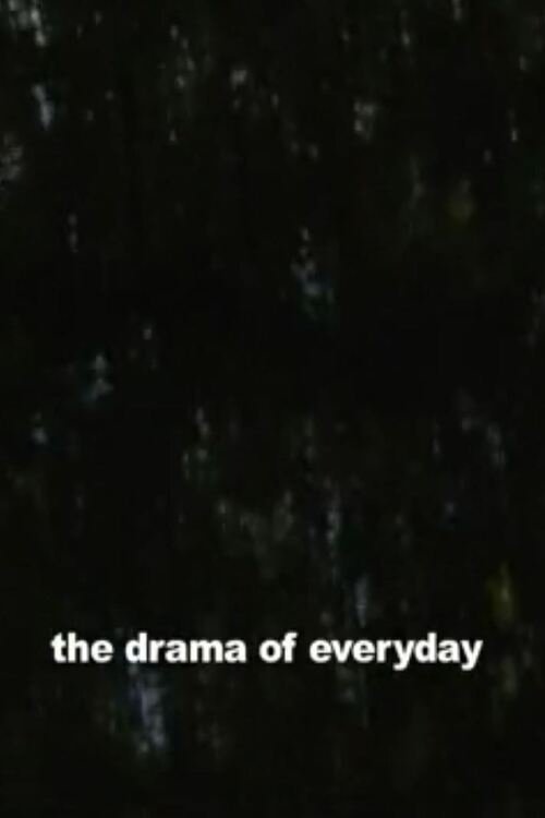 The Drama of Everyday