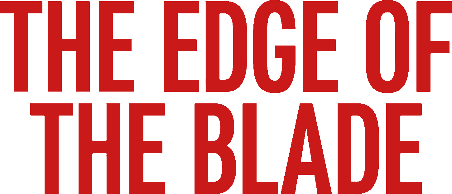 The Edge of the Blade