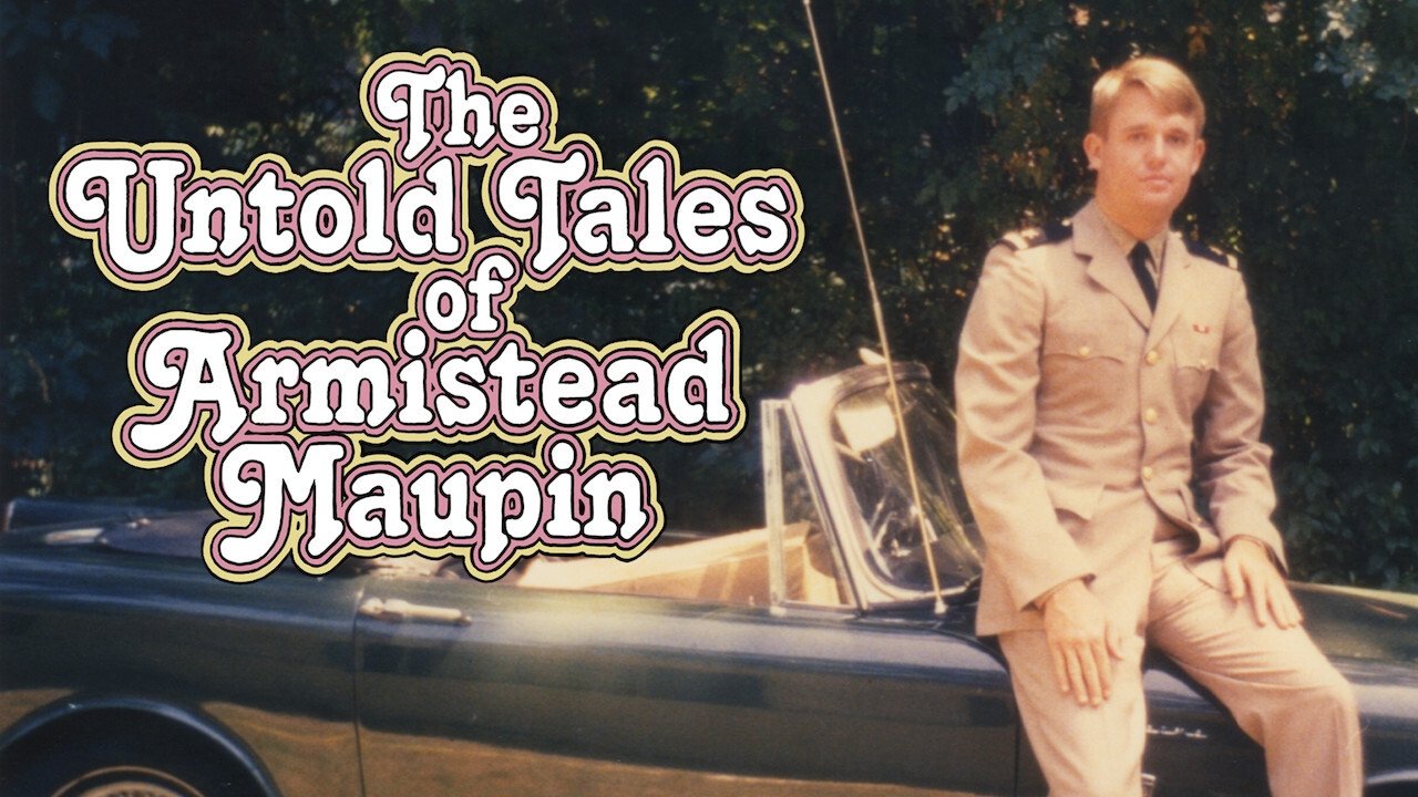 The Untold Tales of Armistead Maupin