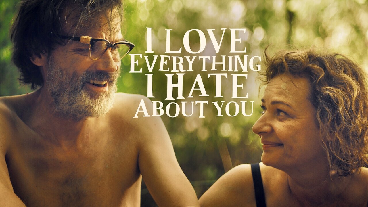 Ich liebe alles, was ich an dir hasse (2018)