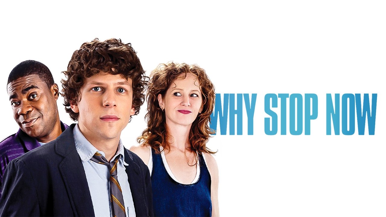 Why Stop Now? (2012)