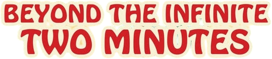 Beyond the Infinite Two Minutes Logo