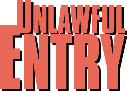 Unlawful Entry Logo