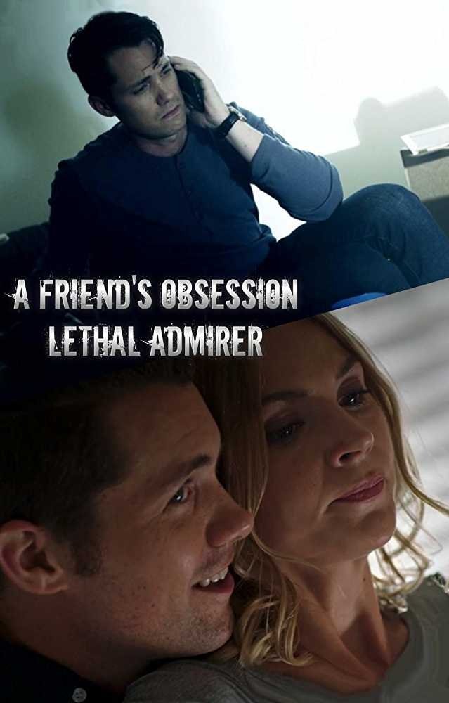 watch Lethal Admirer 2018 online free watch Lethal Admirer 2018 online free