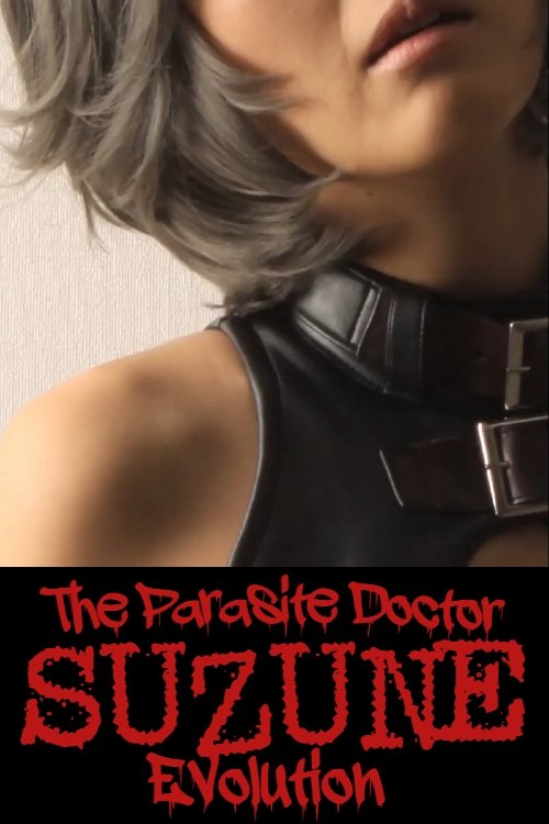 The Parasite Doctor Suzune: Evolution