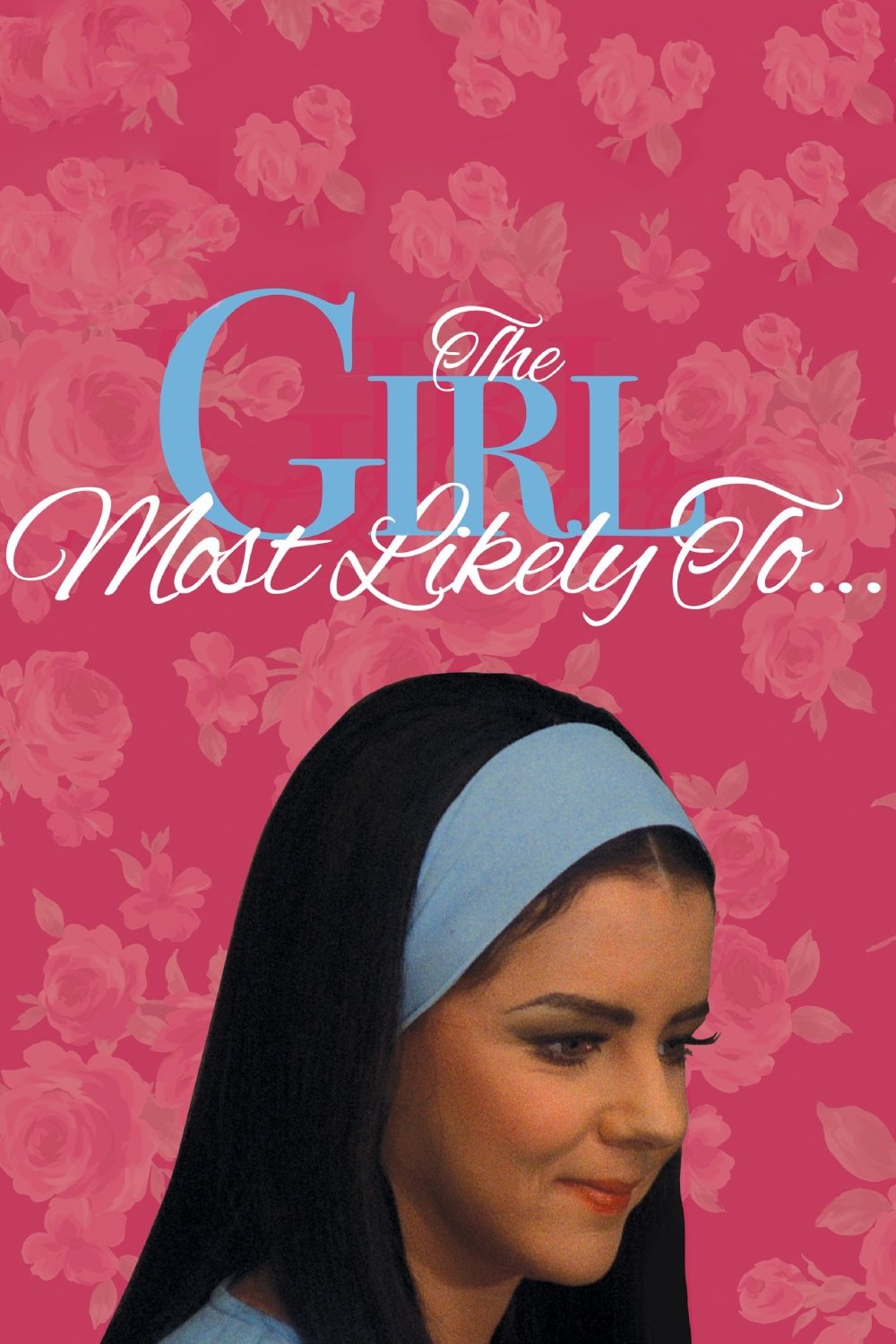 The Girl Most Likely To...