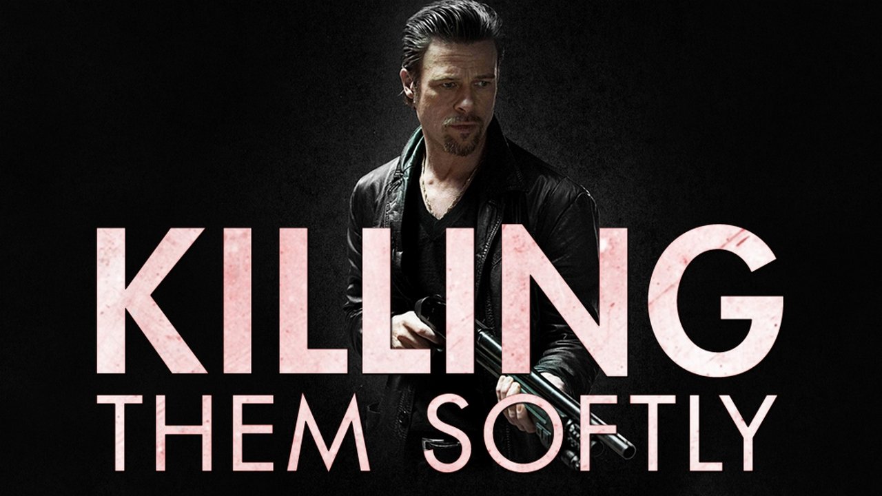 Killing Them Softly