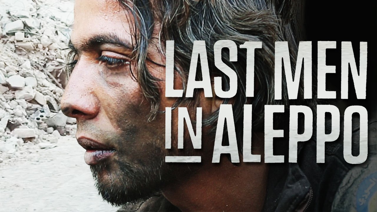Last Men in Aleppo (2017)