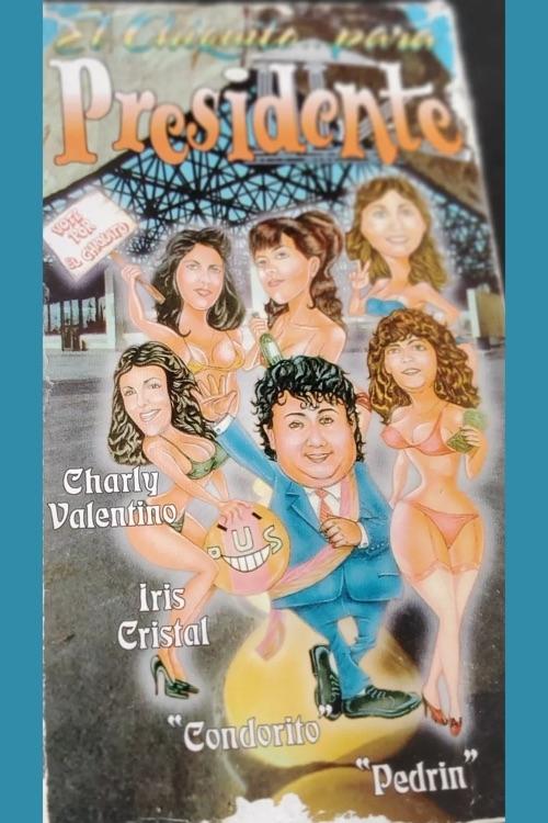 El chiquito para presidente