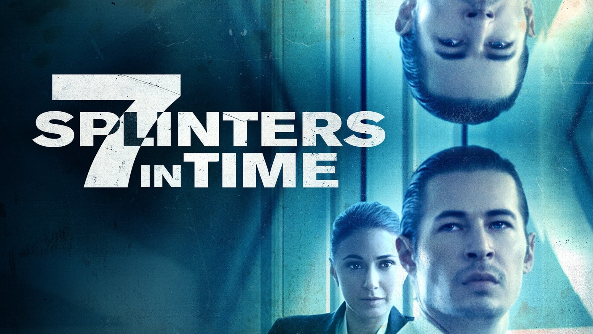 7 Splinters in Time (2018)