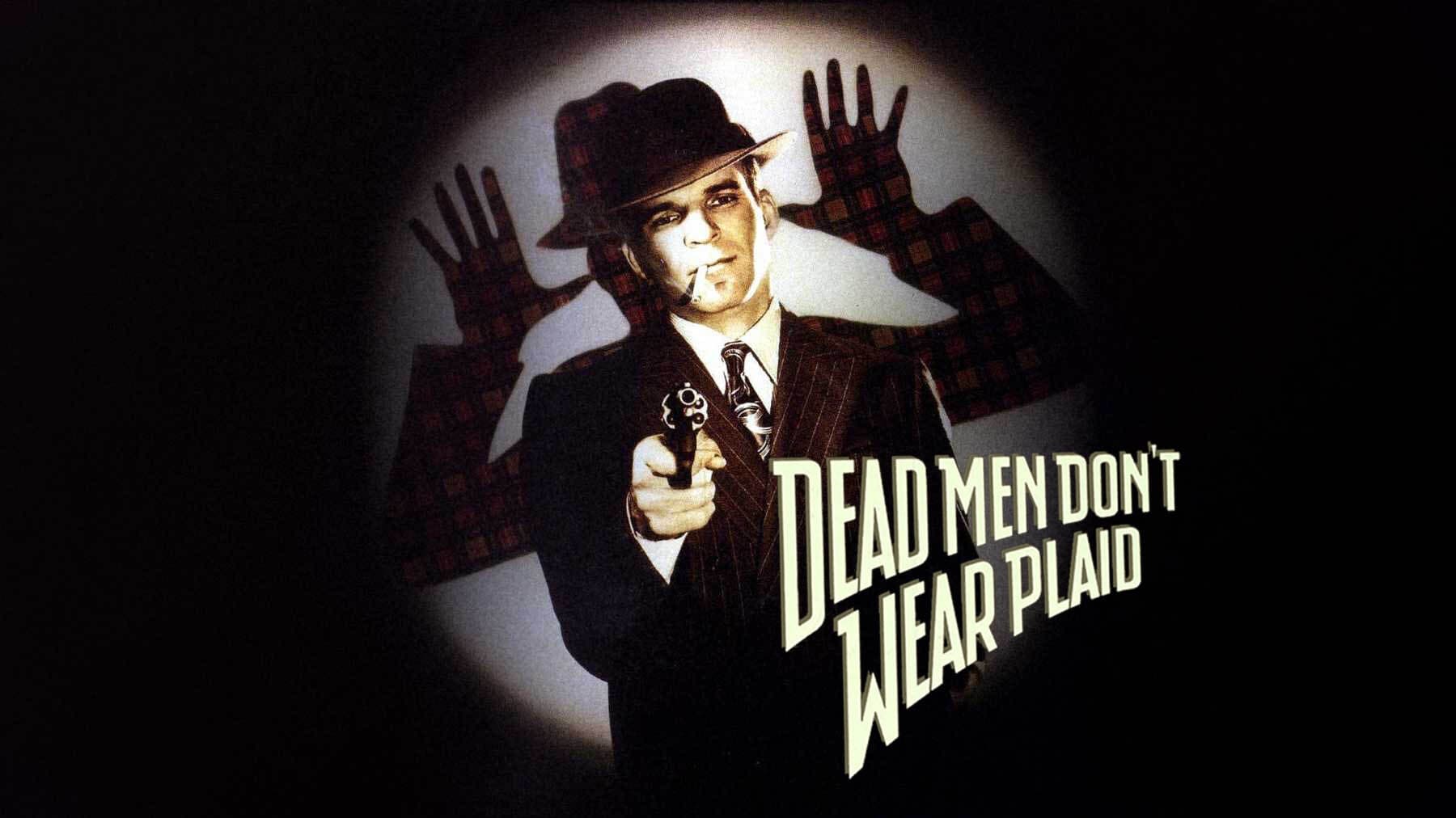 Dead Men Don't Wear Plaid