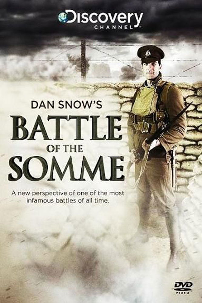 Dan Snow's Battle of the Somme