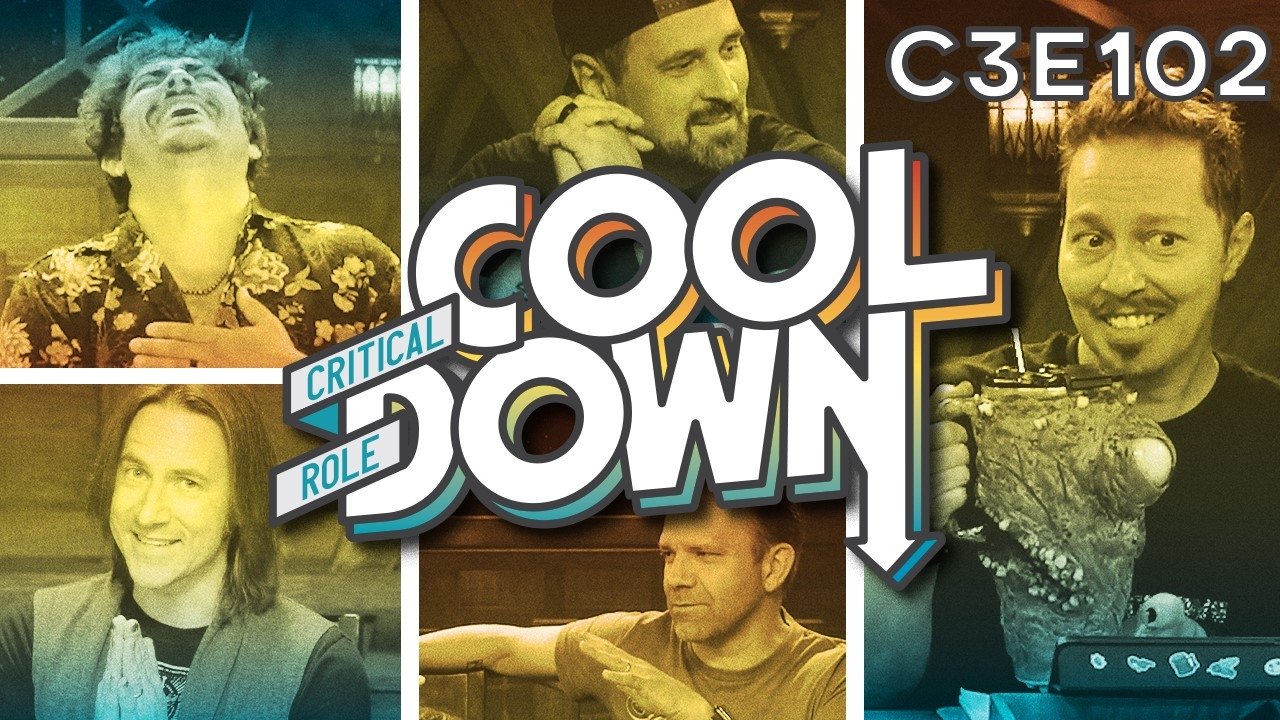 Critical Role Cooldown 1x20