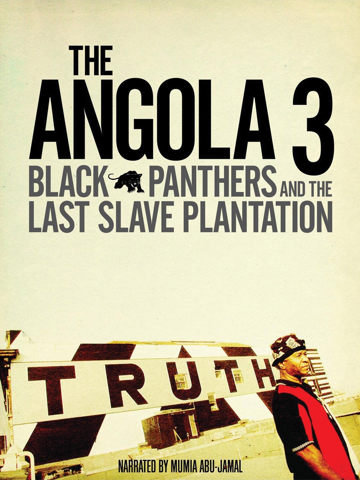 The Angola 3: Black Panthers and the Last Slave Plantation