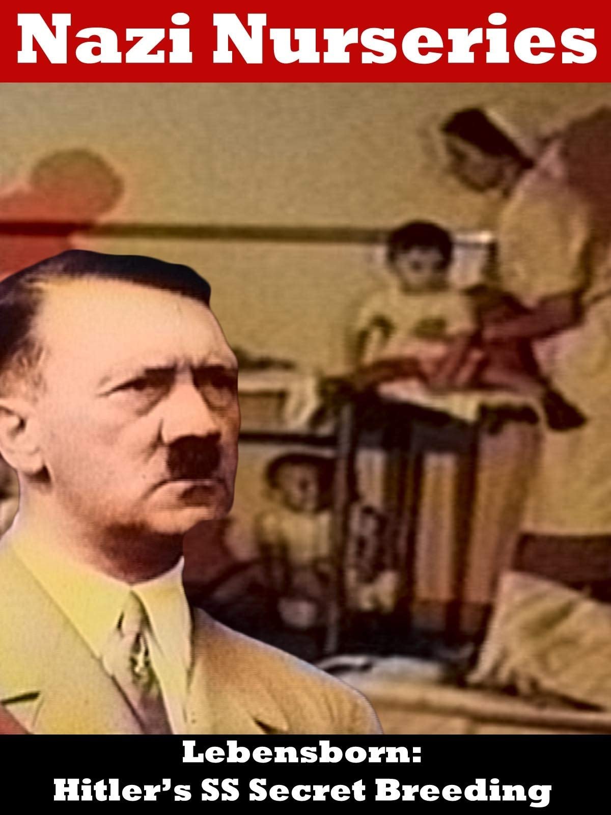 Nazi Nurseries on FREECABLE TV