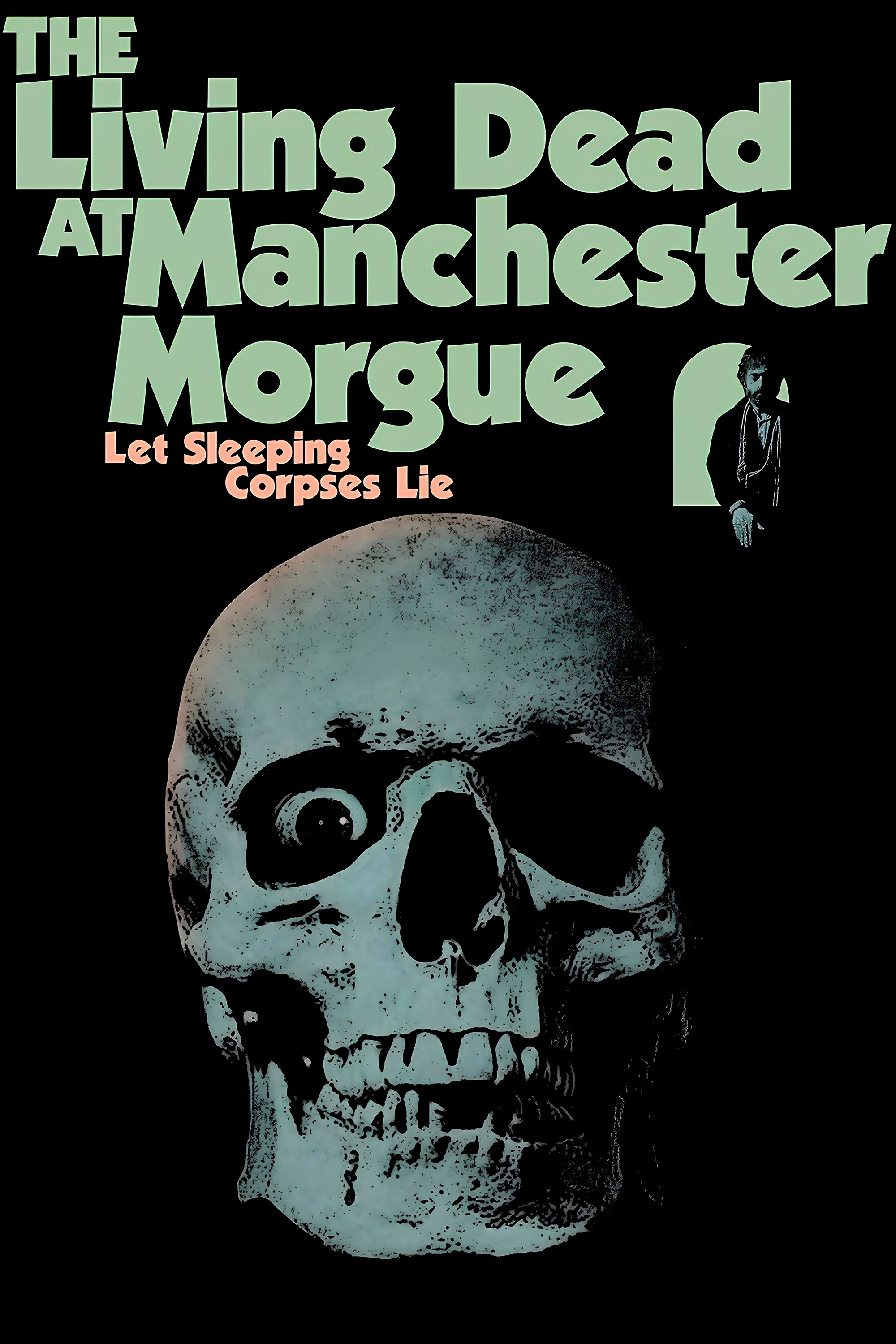 The Living Dead at Manchester Morgue