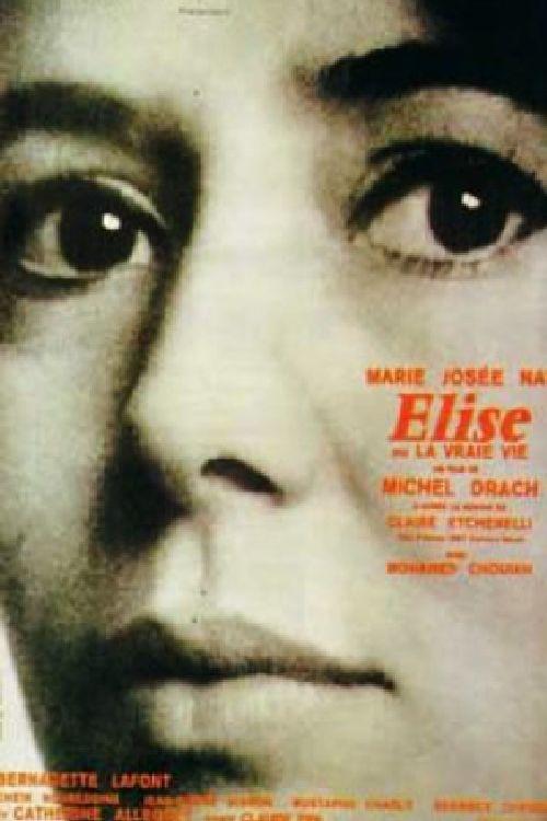 Affiche du film Elise ou la Vraie Vie 29236