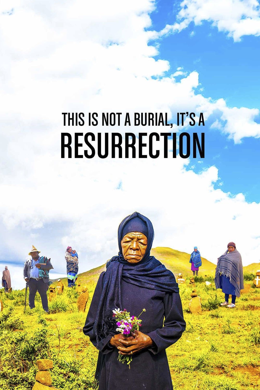 This Is Not a Burial, It’s a Resurrection