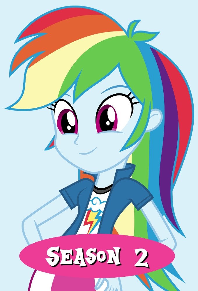 My Little Pony: Equestria Girls - Better Together - Season 2