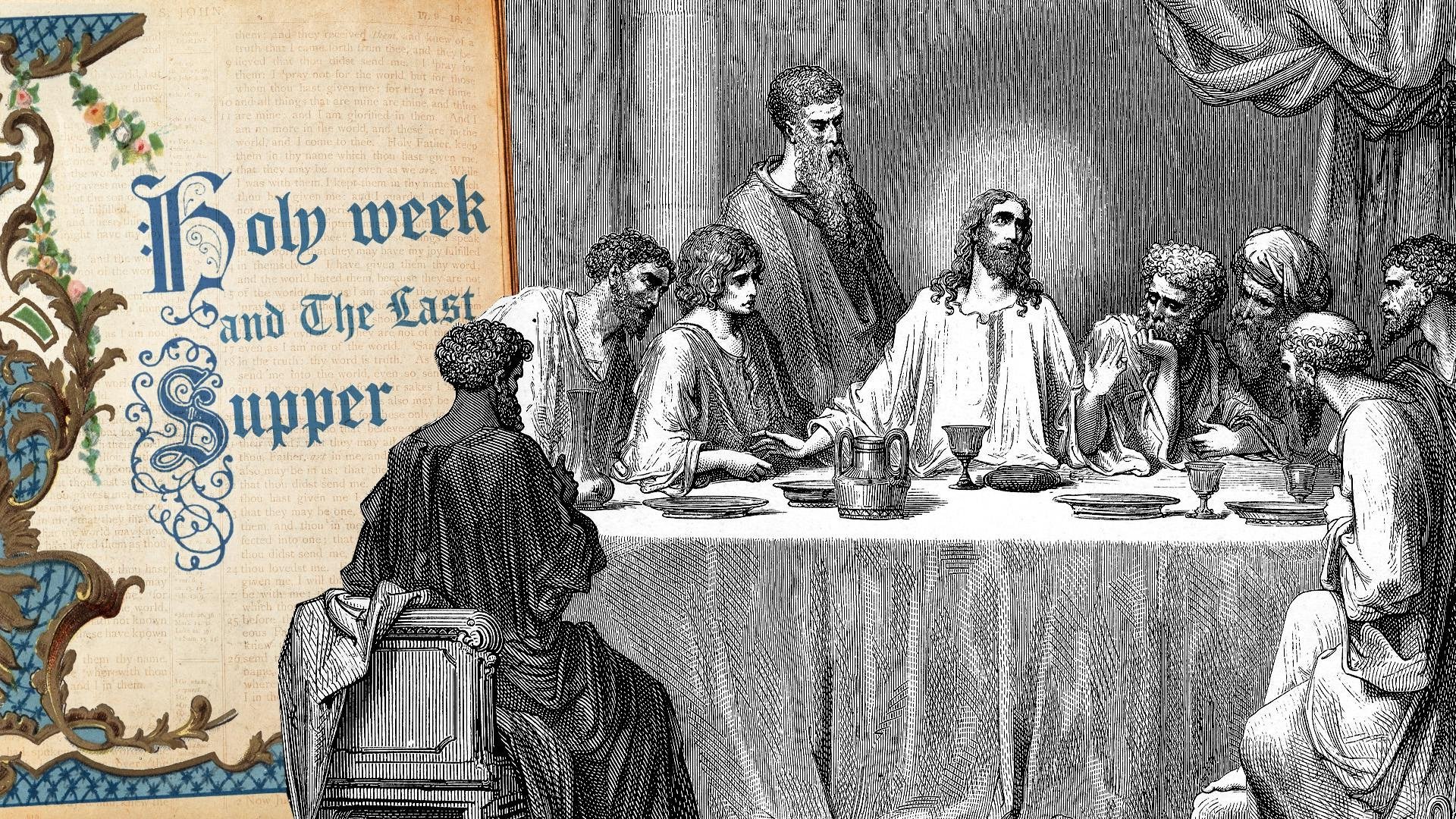Thumbnail for Holy Week and The Last Supper Season 1 Episode 8