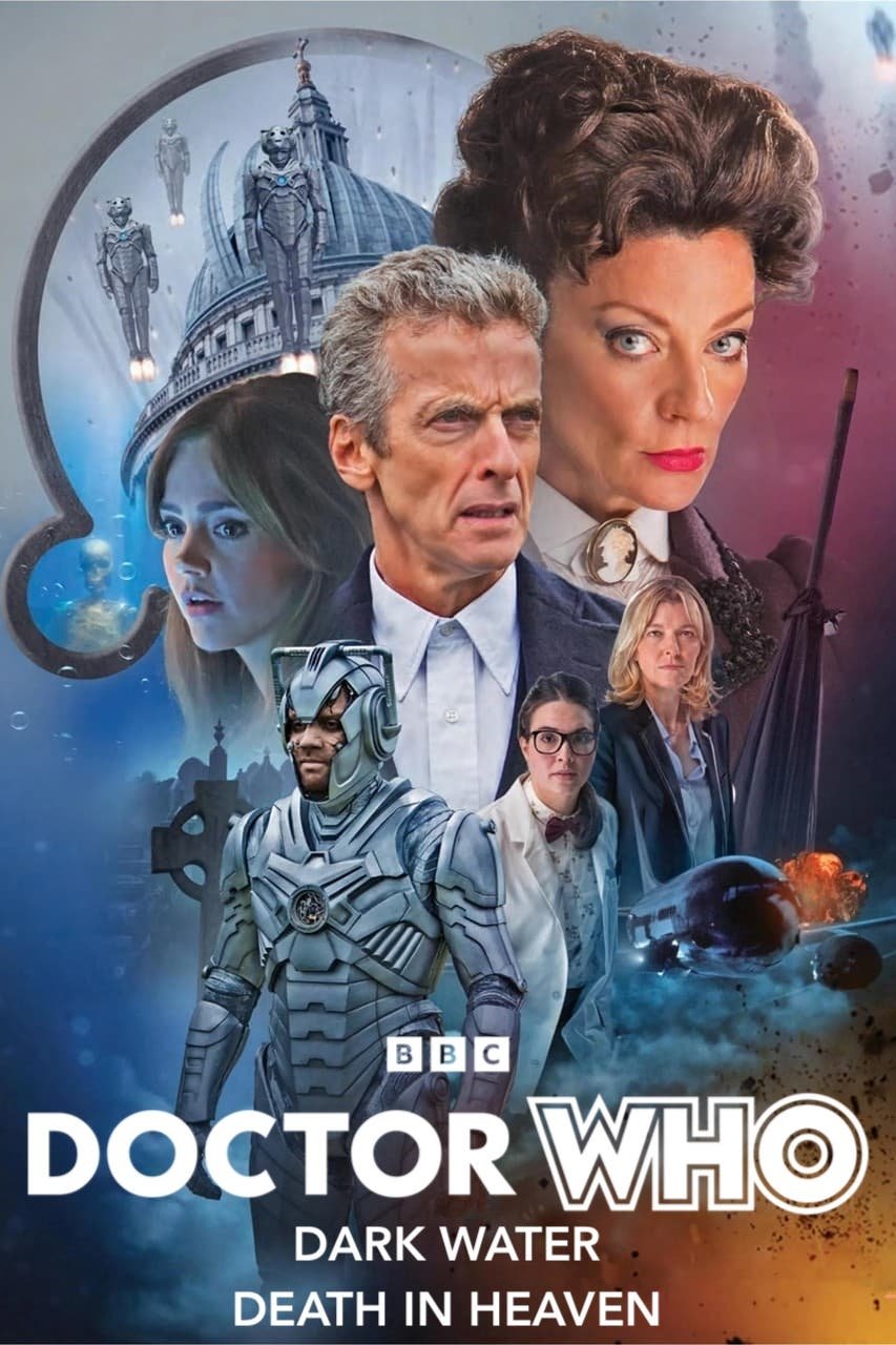Doctor Who: Dark Water / Death in Heaven