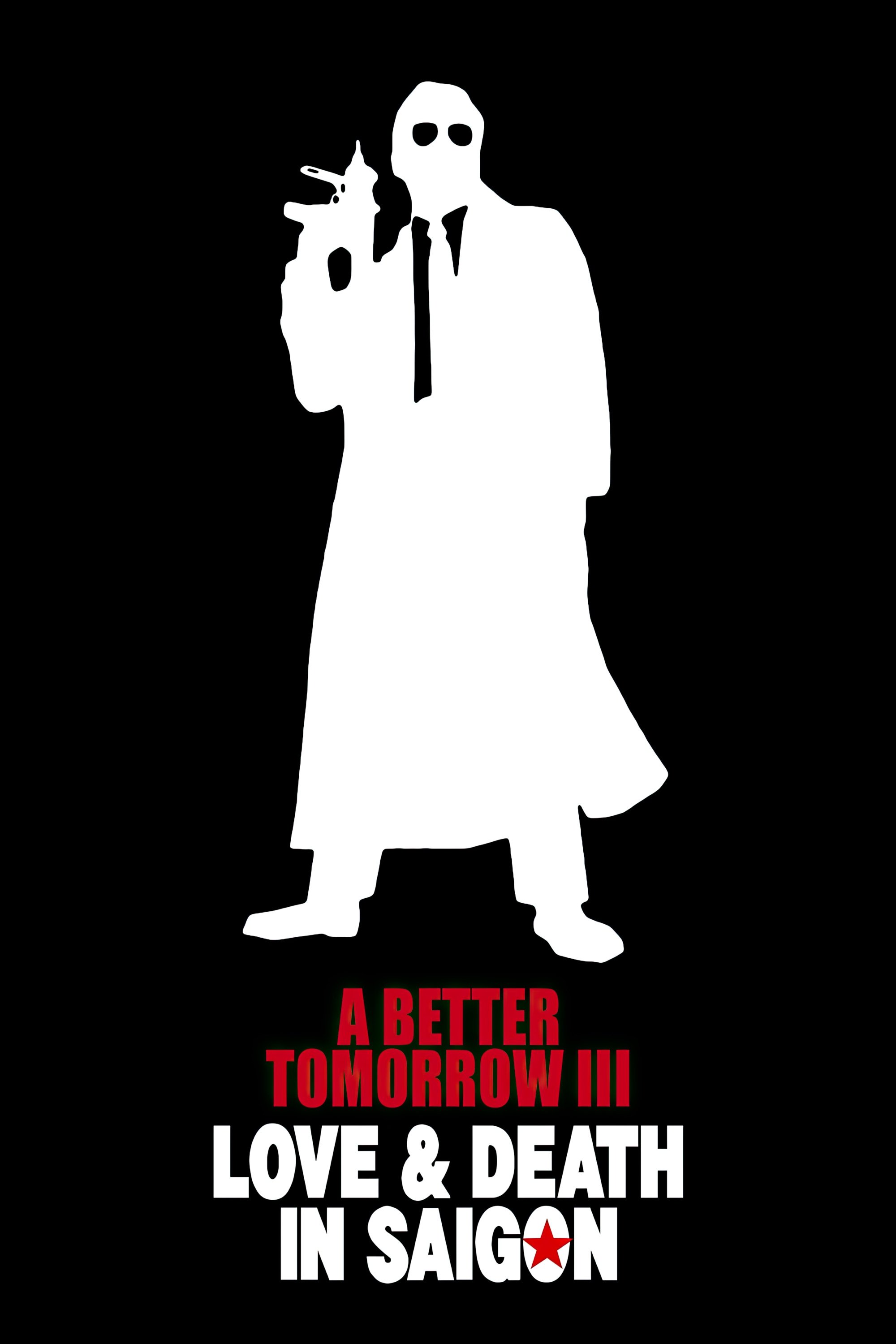 A Better Tomorrow III: Love and Death in Saigon