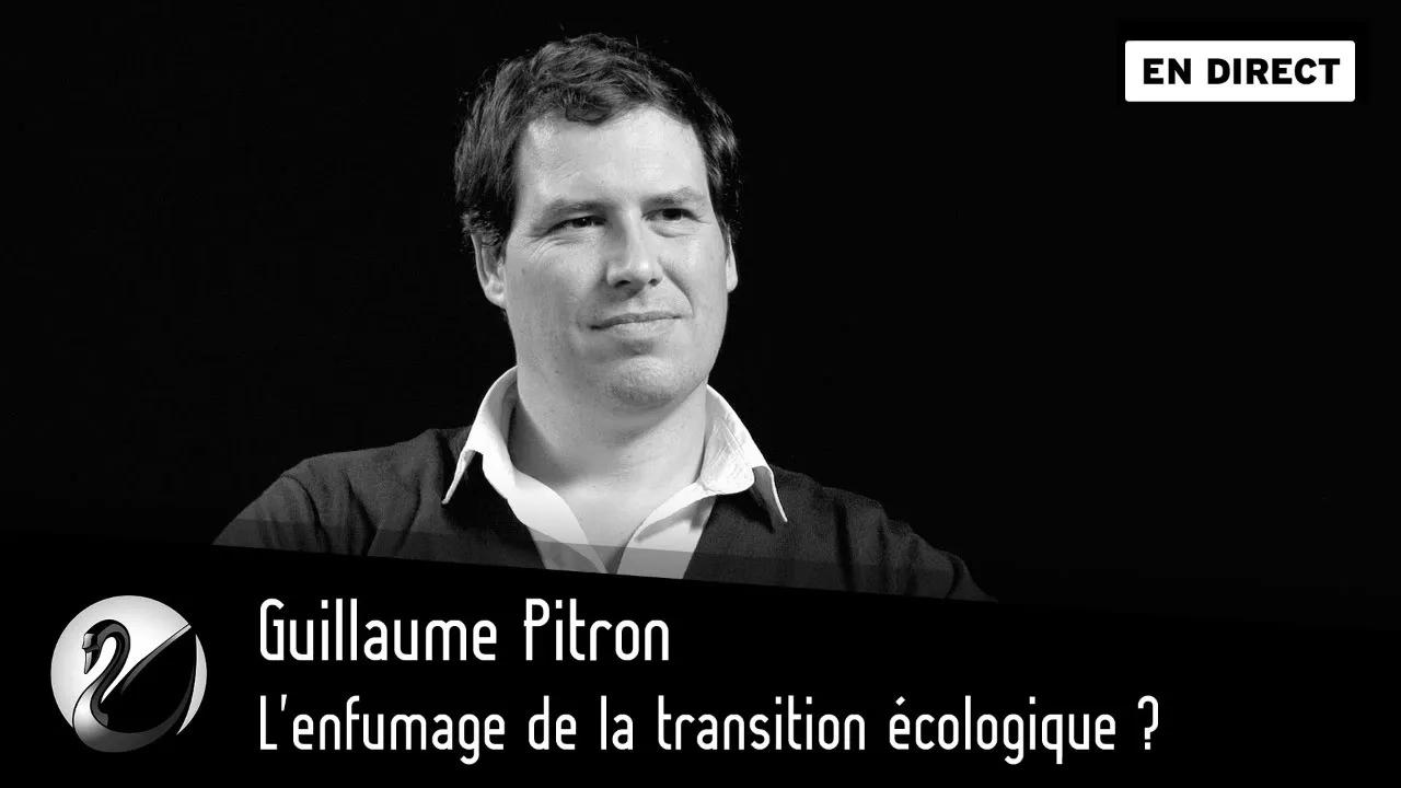 Thinkerview - L'enfumage de la transition écologique ? Guillaume Pitron
