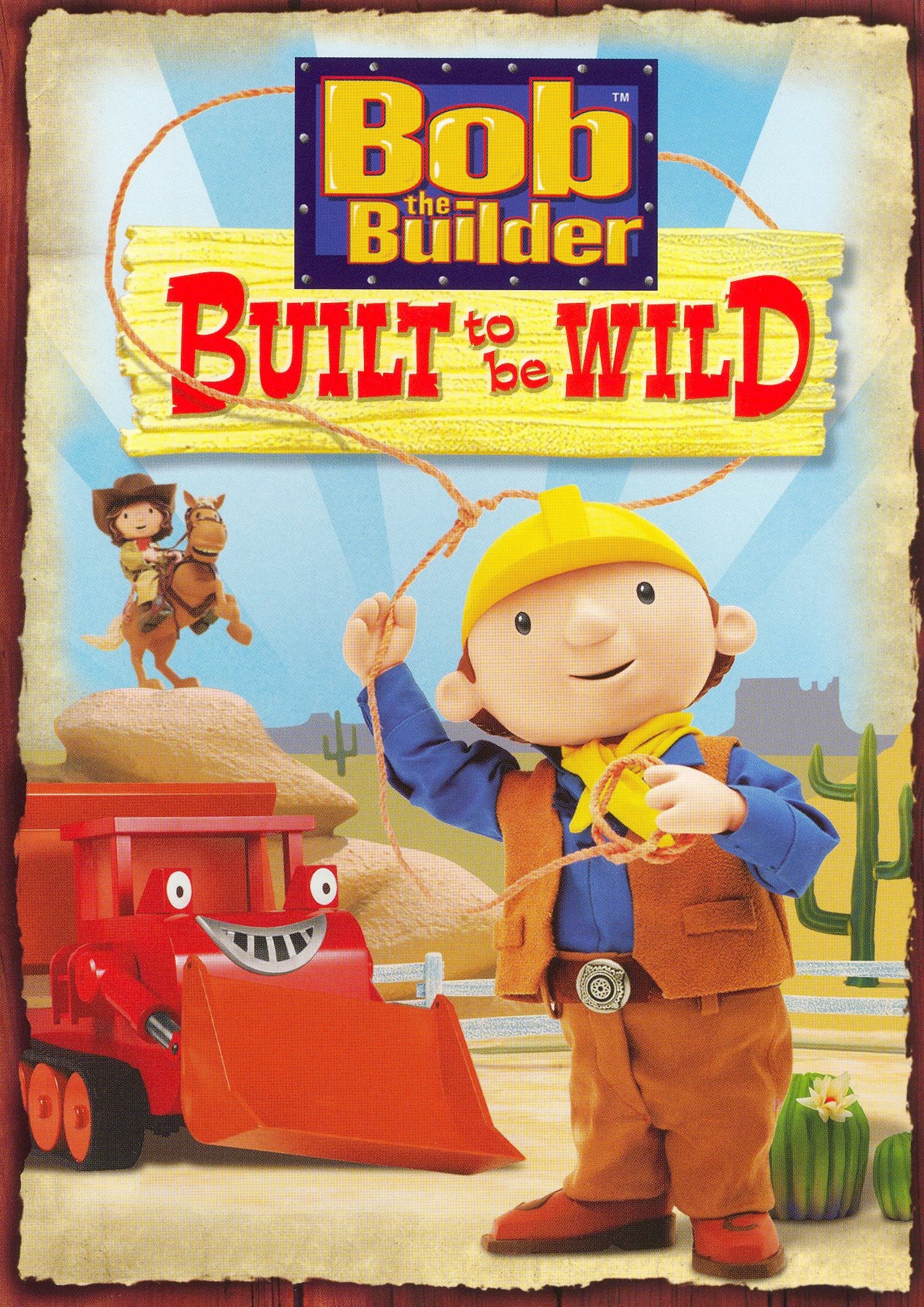 Bob the Builder: Built to be Wild