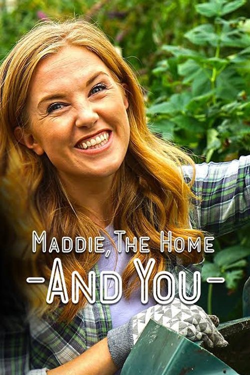 Maddie, the Home and You - Season 1