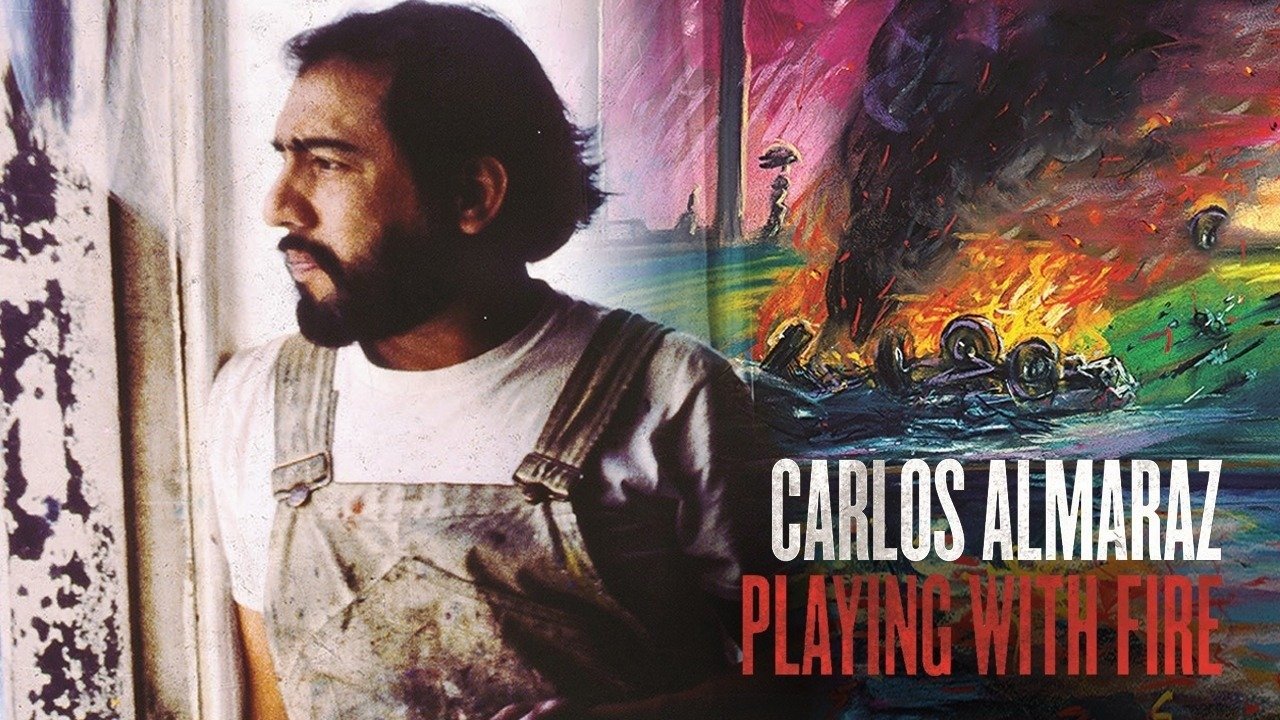 Carlos Almaraz: Playing with Fire (2019)