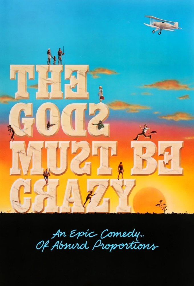 The Gods Must Be Crazy