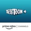 TELETOON+ Amazon Channel TELETOON+ Amazon Channel