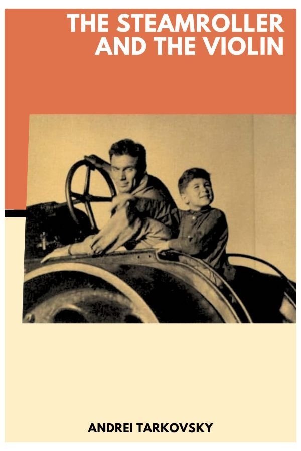 The Steamroller and the Violin