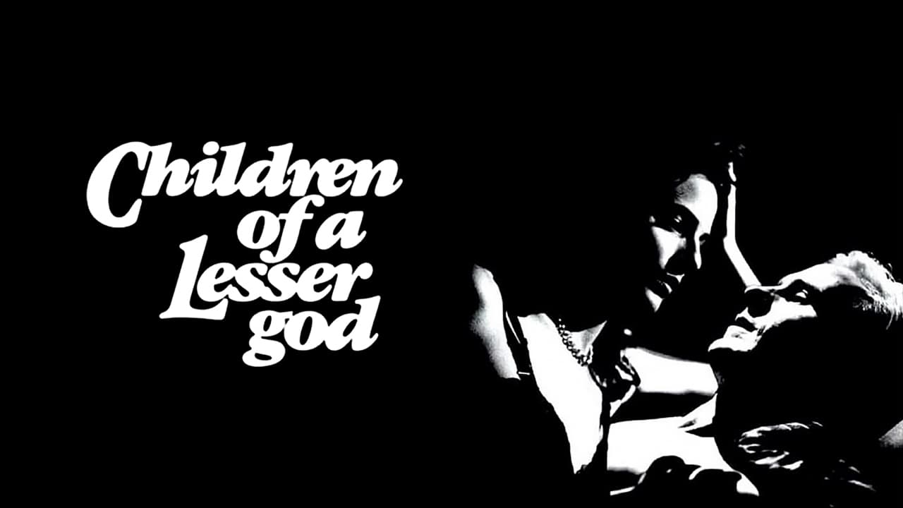 Children of a Lesser God (1986)