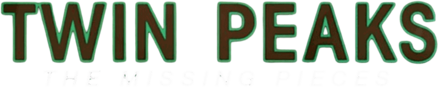 Twin Peaks: The Missing Pieces