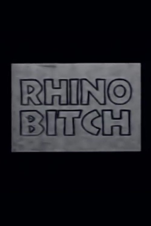 Rhino Bitch Rhino Bitch