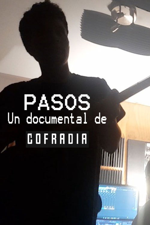 PASOS - Un documental de Cofradia