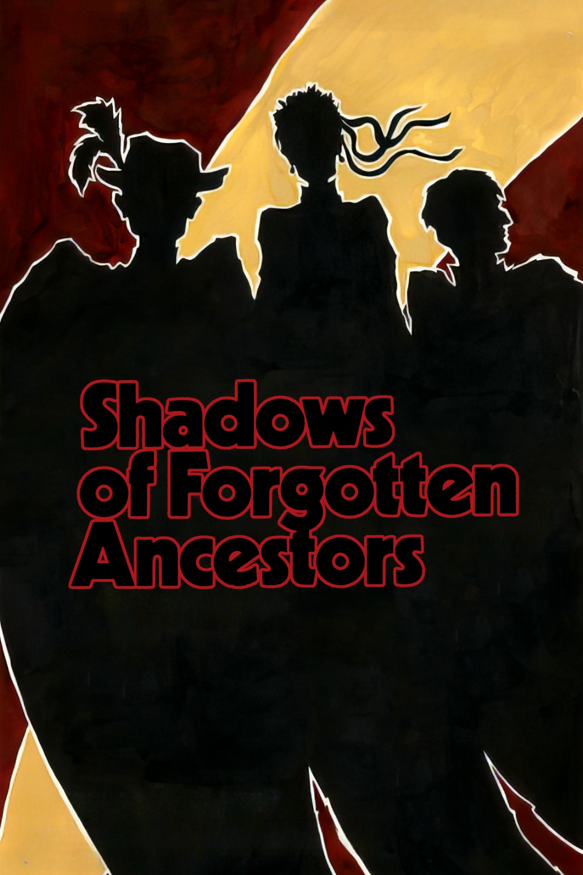 Shadows of Forgotten Ancestors