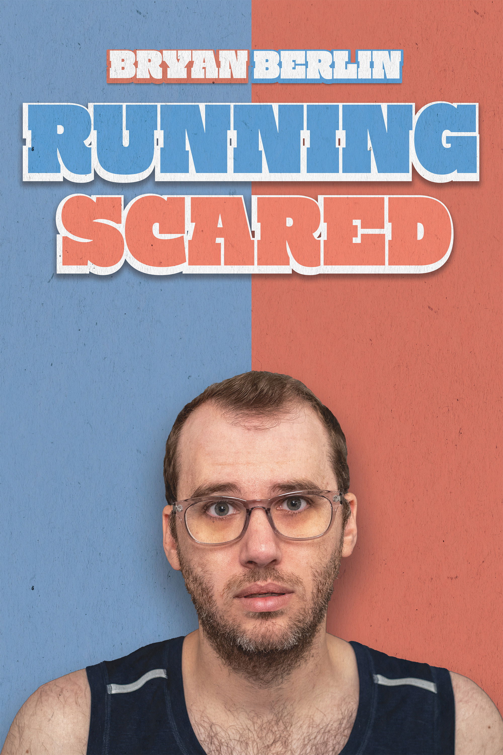 Bryan Berlin: Running Scared