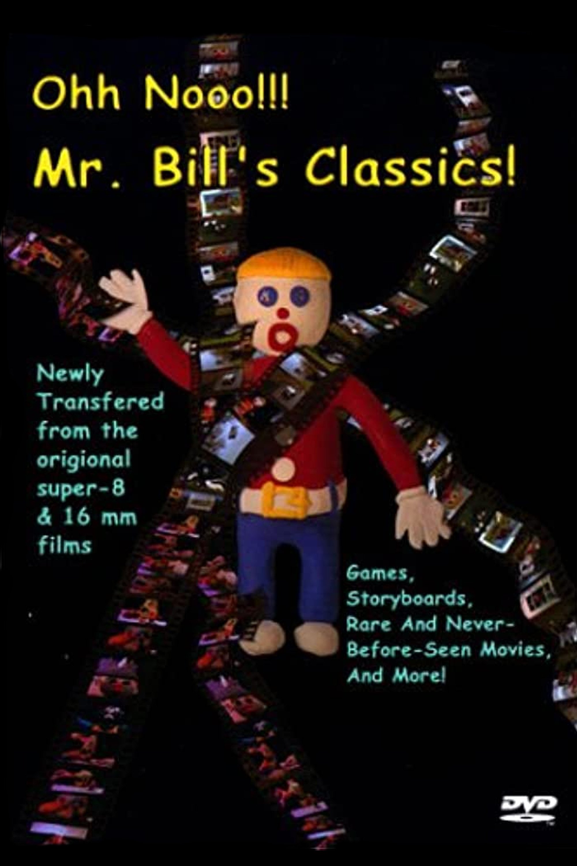 Ohh Nooo!!! Mr. Bill's Classics! Ohh Nooo!!! Mr. Bill's Classics!