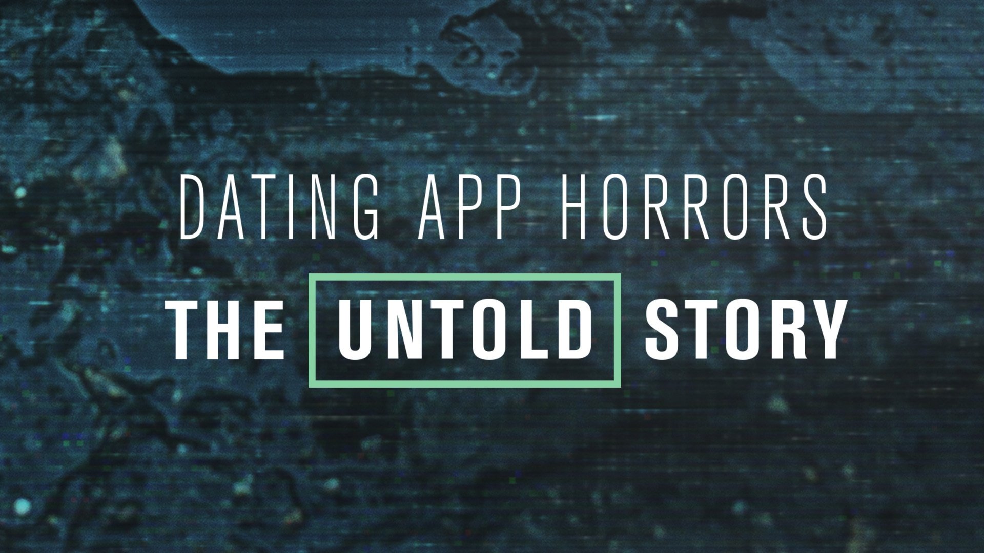 Thumbnail for Dating App Horrors Season 1 Episode 4