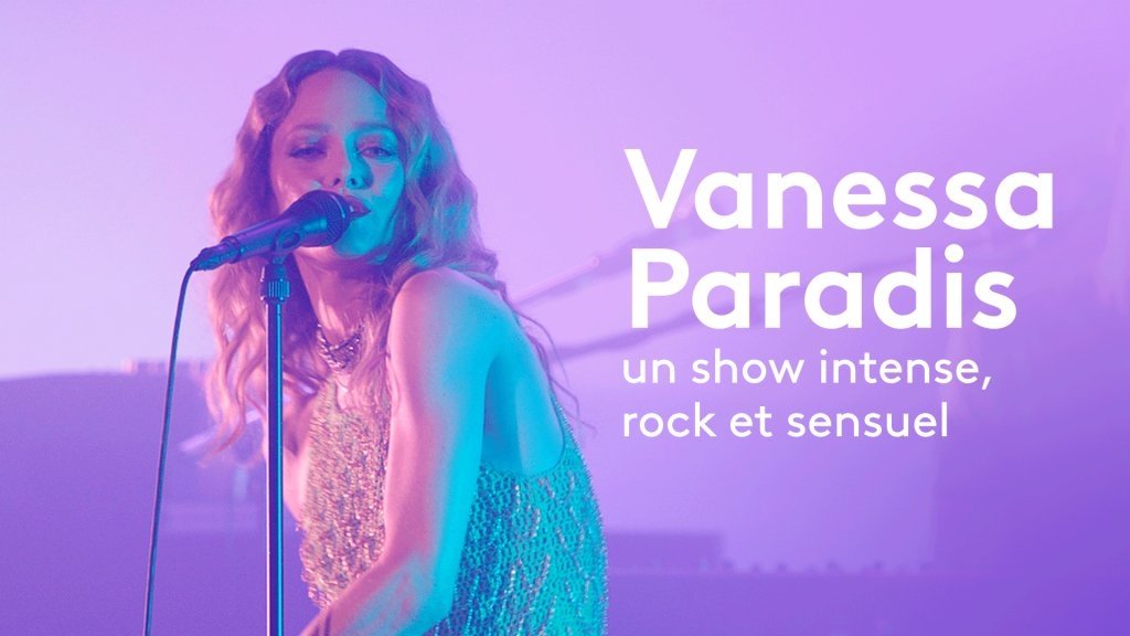 Basique, le concert - Vanessa Paradis