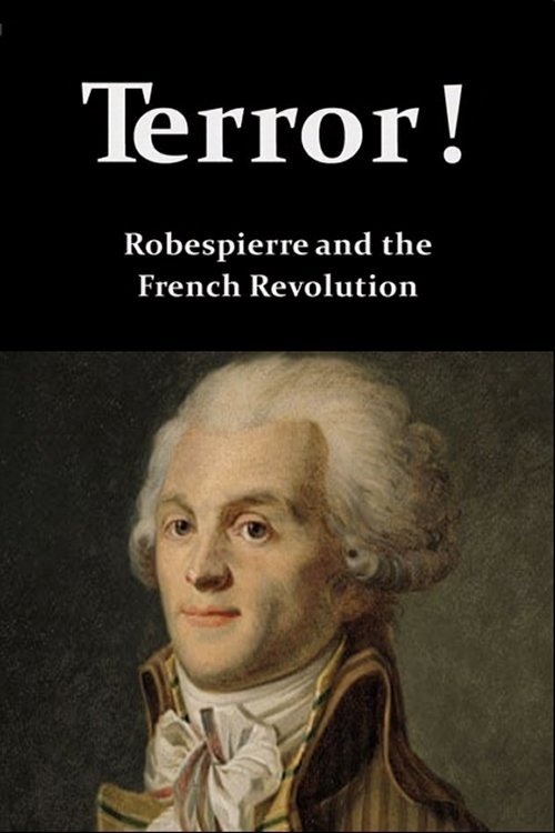 Terror! Robespierre and the French Revolution