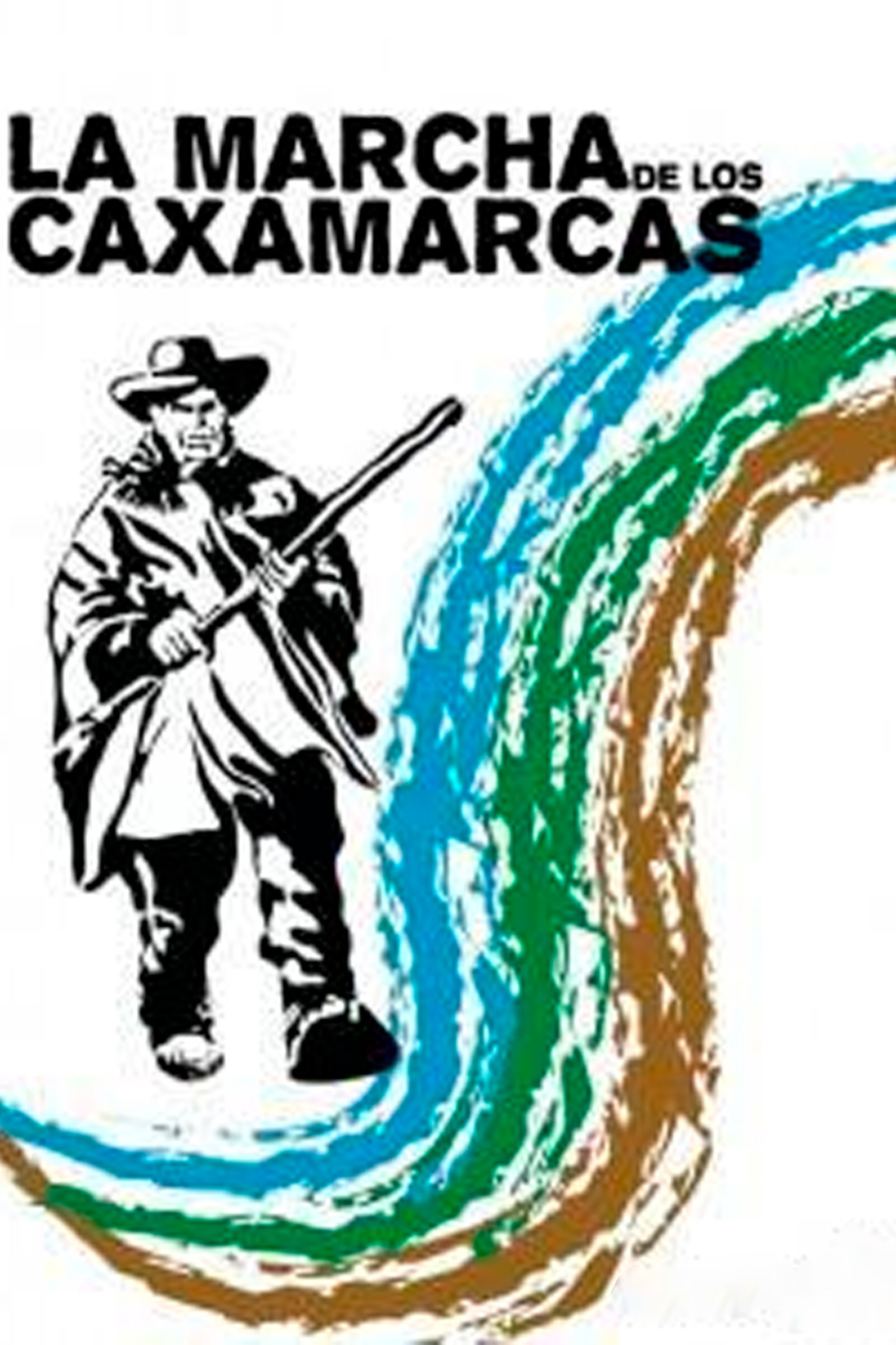 Poster for La marcha de los caxamarcas