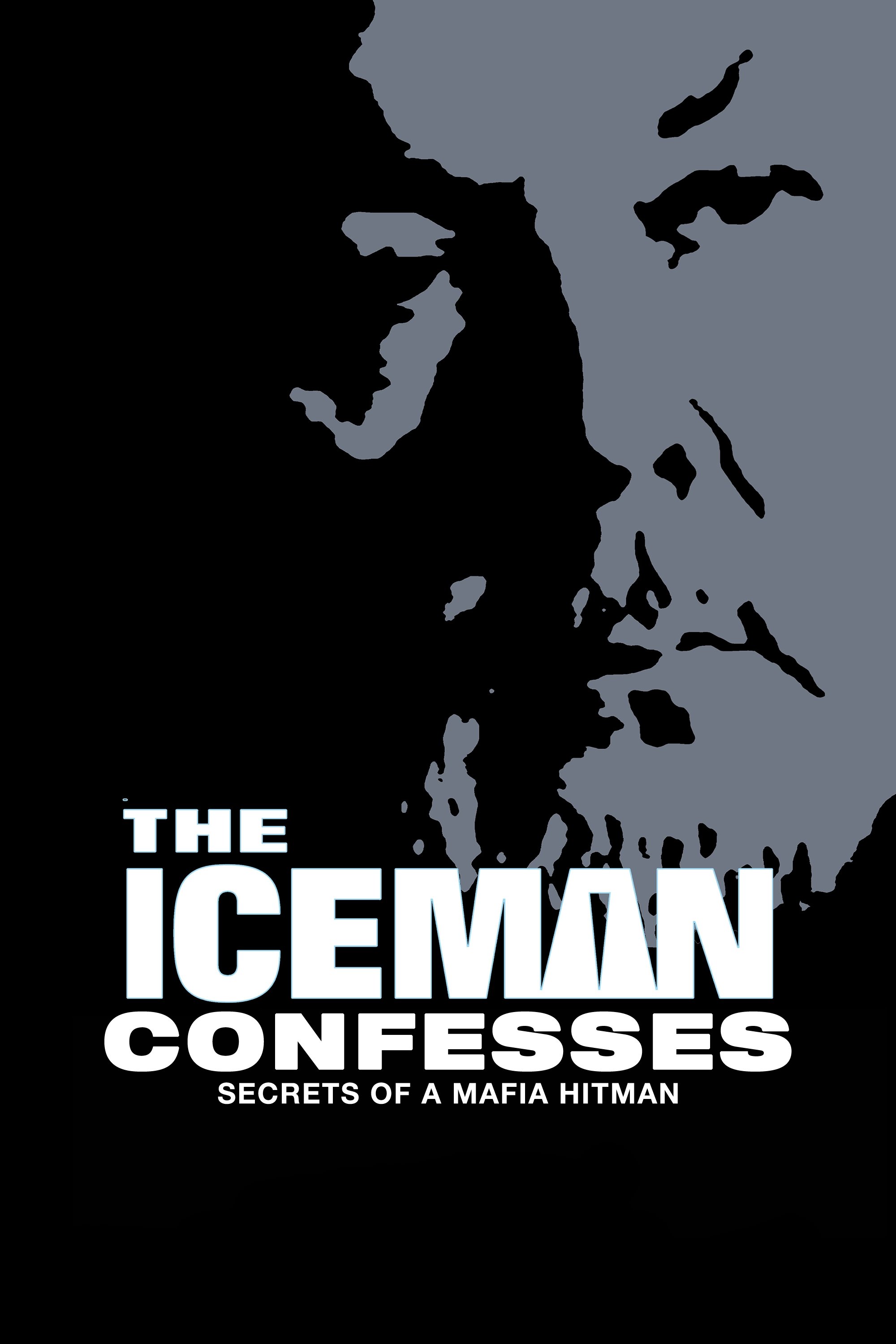 The Iceman Confesses: Secrets of a Mafia Hitman